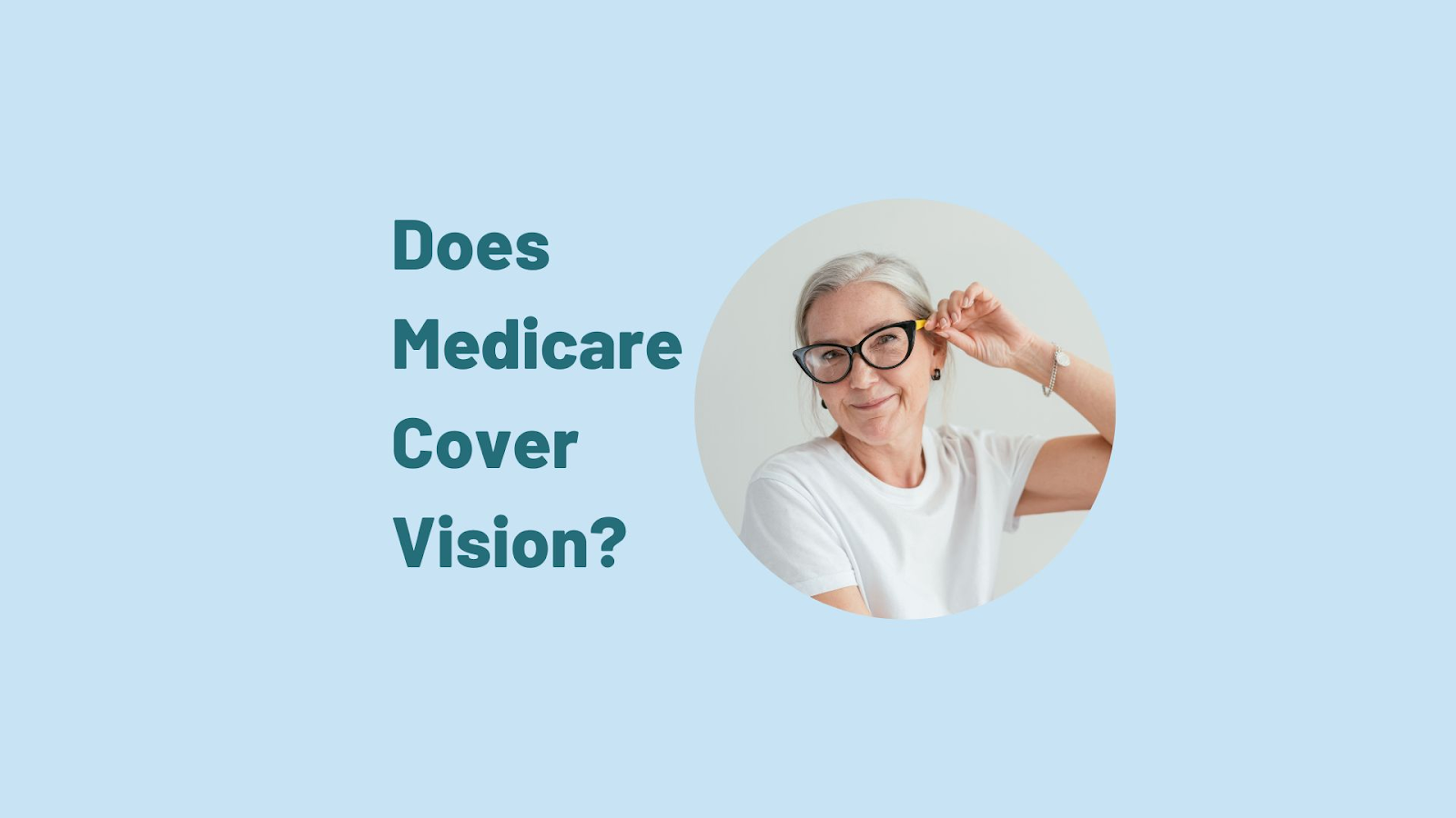 Does Medicare Cover Vision? Enroll in a Medicare Advantage Plan