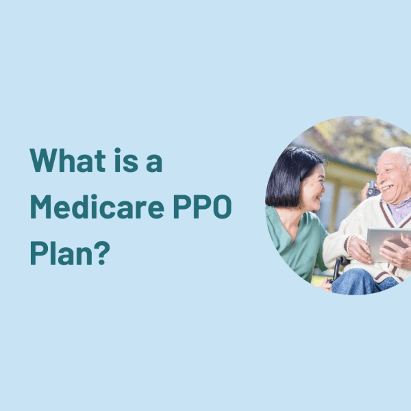 What Is A Medicare Advantage Plan PPO Plan?