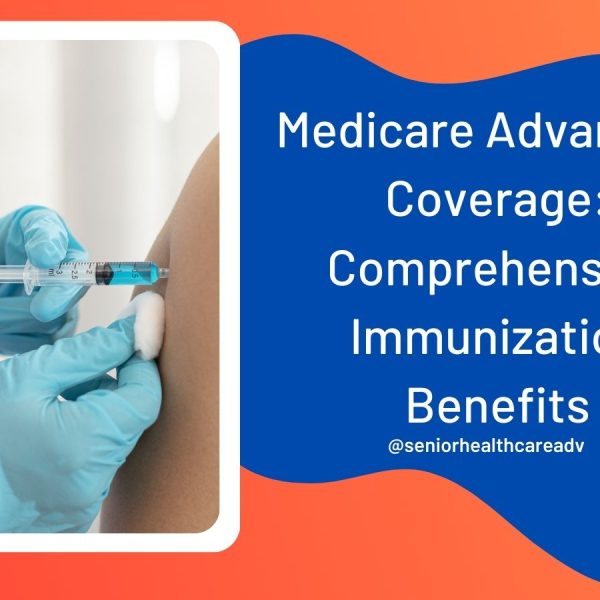 Medicare Advantage Coverage: Comprehensive Immunization Benefits